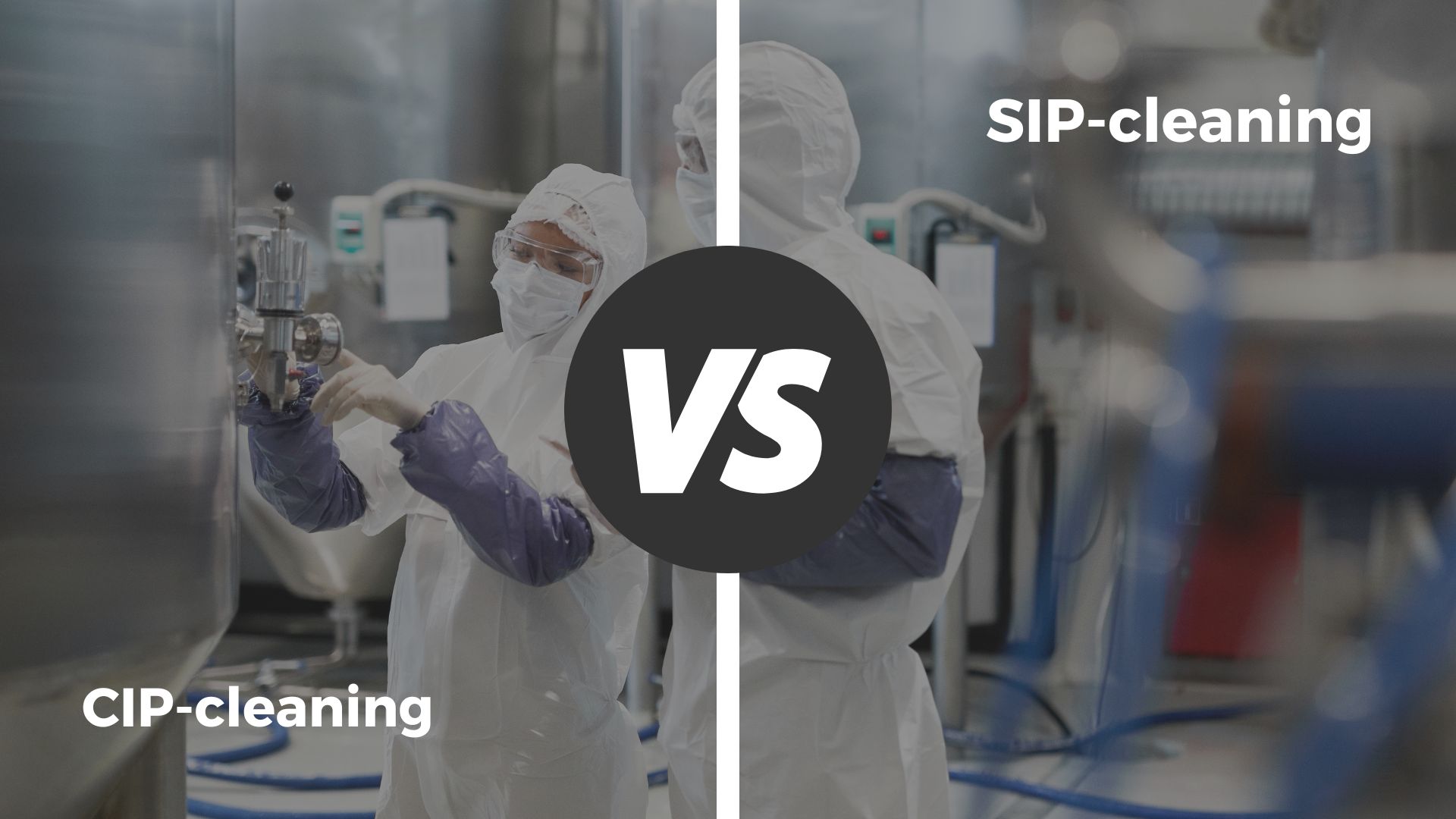 CIP vs. SIP: Mer än bara rengöring